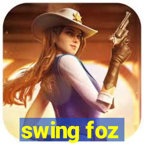 swing foz